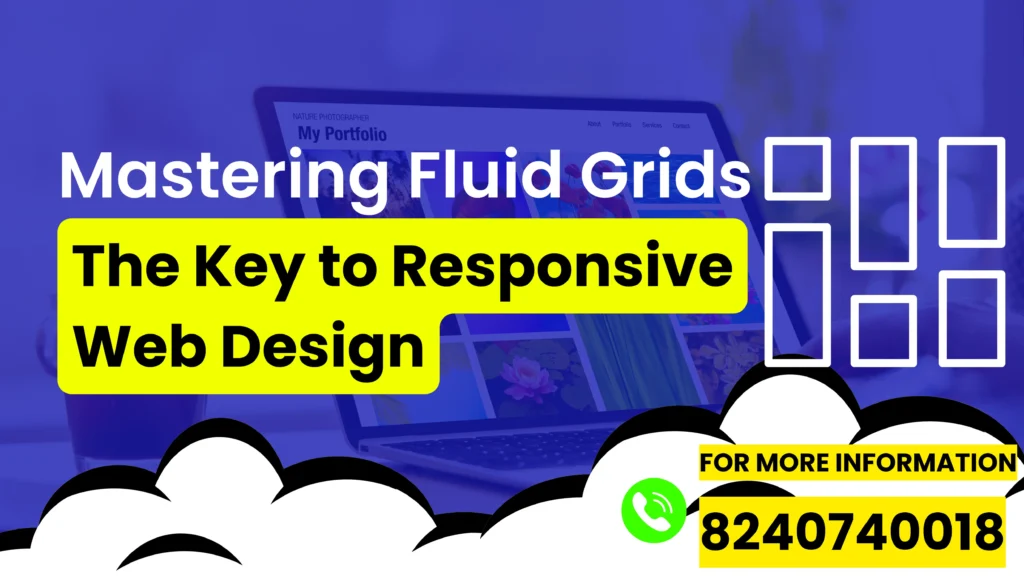 Mastering Fluid Grids: The Key to Responsive Web Design