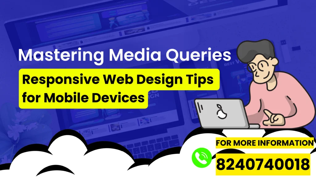 Mastering Media Queries: Responsive Web Design Tips for Mobile Devices
