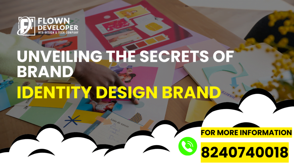 Unveiling the Secrets of Brand Identity Design: The Ultimate Guide For Create a Successful Brand!