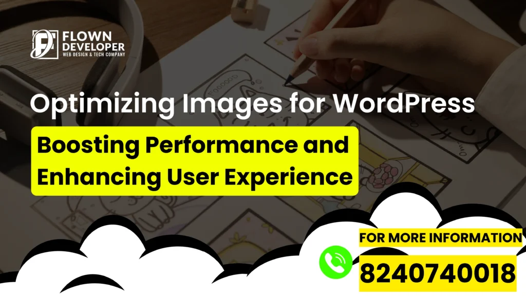 Optimizing Images for WordPress: Boosting Performance and Enhancing User Experience