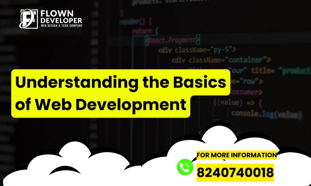 Understanding the Basics of Web Development