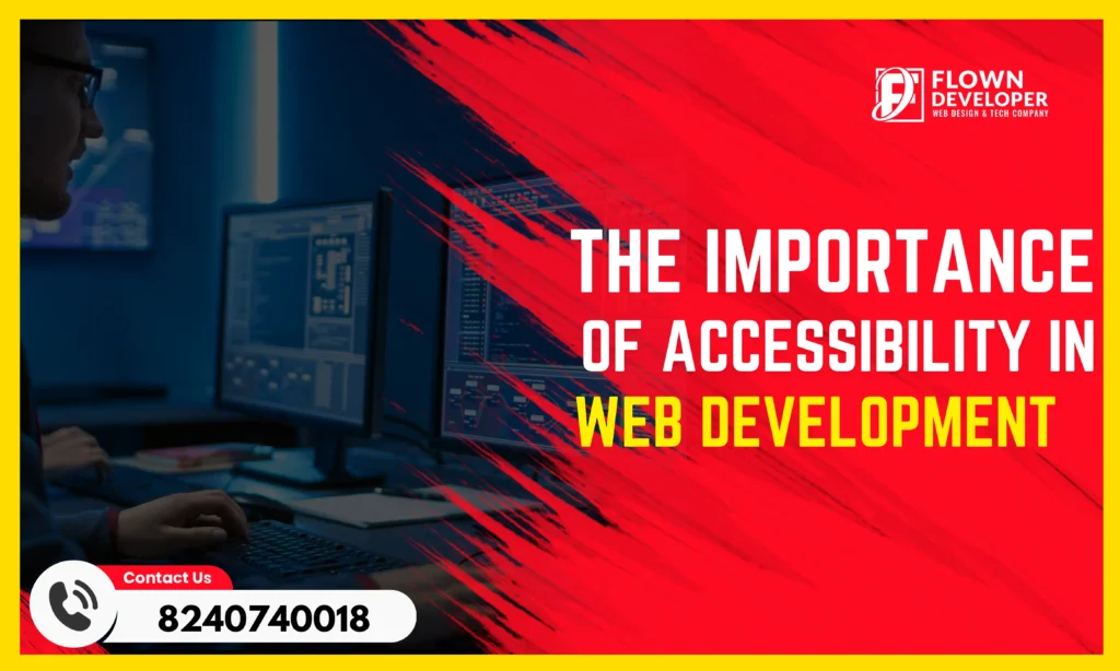 The Importance of Accessibility in Web Development