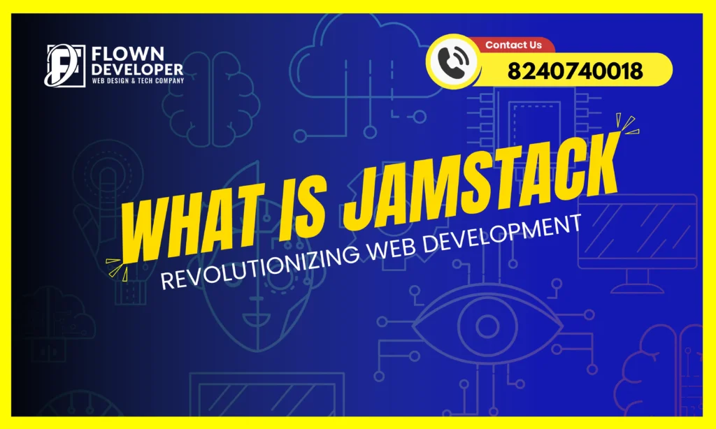 Unveiling Jamstack: Revolutionizing Web Development